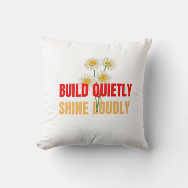 Coussin Construire dans le silence, briller avec éclat – R (Recto)