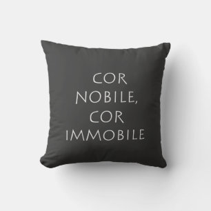 Coussin Cor nobile cor immobile
