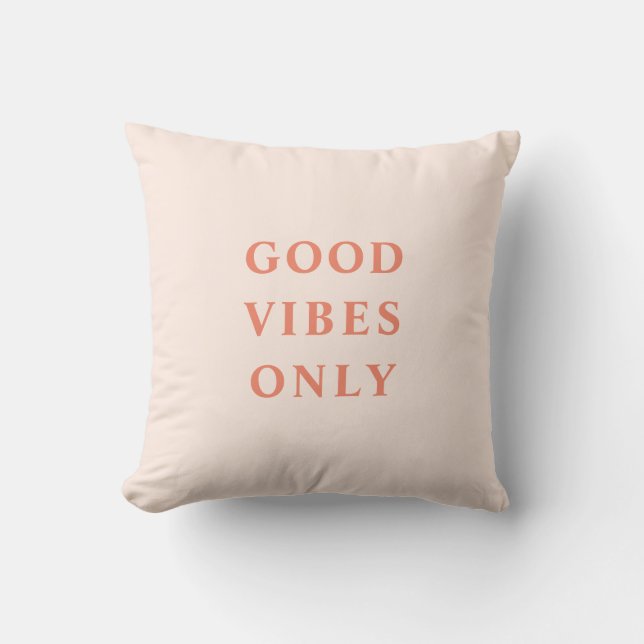 Coussin Corail rose pâle Good Vibes uniquement typographiq (Recto)