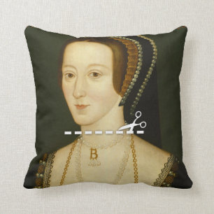 Coussin Coupe ici - Anne Boleyn