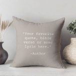 Coussin Créez votre propre devis<br><div class="desc">Créez votre propre oreiller de jetage de devis personnalisé. Caractéristiques minimaliste typographie de machine à écrire.</div>