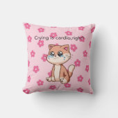 Coussin Crying Is Cardio, Right? | Cute Crying Cat Pillow (Recto)