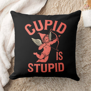 Coussin Cupidon est stupide et drôle la Saint-Valentin