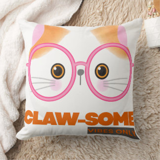 Coussin Customizable Claw-Some vibes only Cat