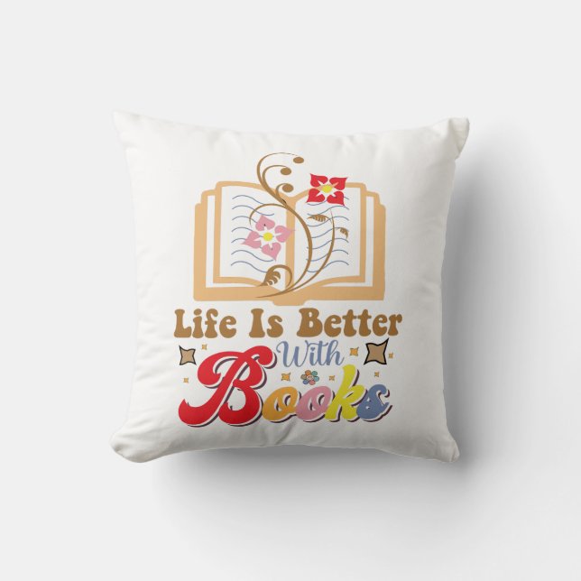 Coussin Cute Book Lover "Life Is Better With Books" Quote (Recto)