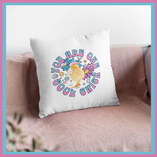 Coussin Cute Chick - Vous êtes un Cool Chick