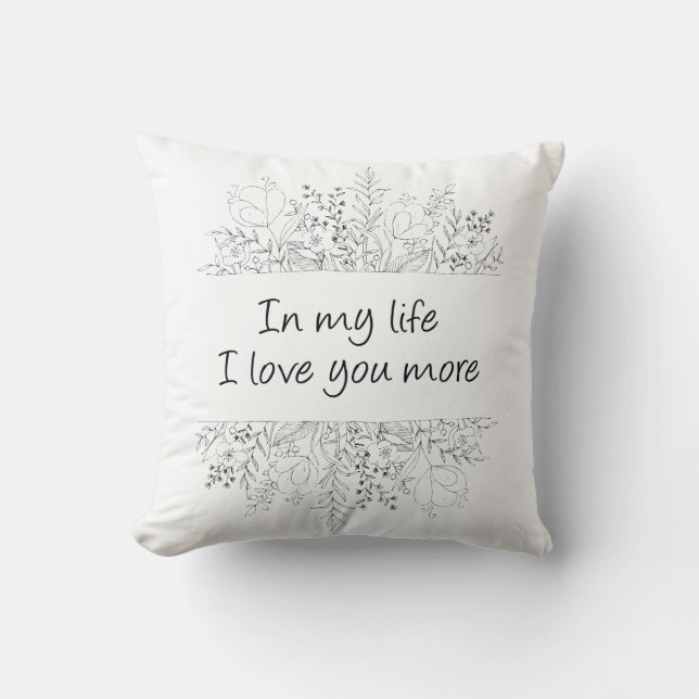 Coussin Dans Ma Vie, je t'aime plus (Recto)