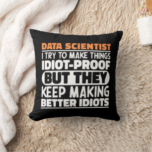 Coussin Data Scientist J'Essaie De Rendre Les Choses Drôle