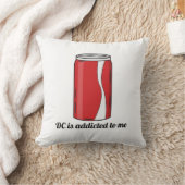 Coussin DC Is Addicted to Me Soda Can Design | Funny Pop (Couverture)