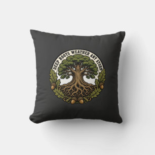 Coussin De profondes racines résistent à toutes les tempêt
