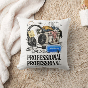 Coussin de travail à distance professionnel drôle 