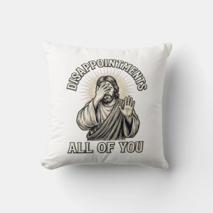 Coussin Déceptions drôles Vous tous Gravure vintage