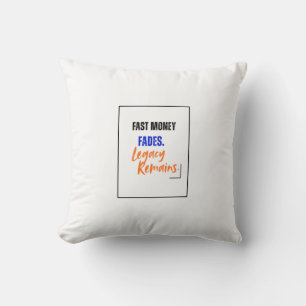 Coussin décoratif « L'argent rapide disparaît » –