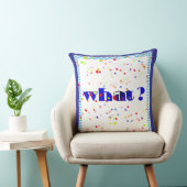 COUSSIN DÉCORATIF LOGO WHAT! (Chaise)