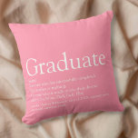 Coussin Définition du diplôme d'études supérieures Moderne<br><div class="desc">Personnalisez votre diplômé pour créer un cadeau unique. Une façon parfaite de lui montrer à quel point elle est extraordinaire chaque jour. Vous pouvez même customiser l'arrière - plan à leur couleur préférée. Conçu par Thisisnotme©</div>