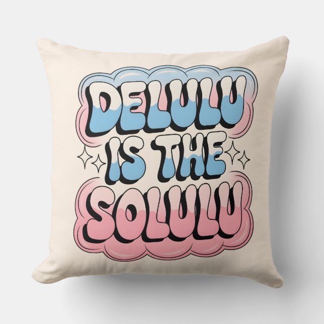 Coussin Delulu est le Solulu (Recto)