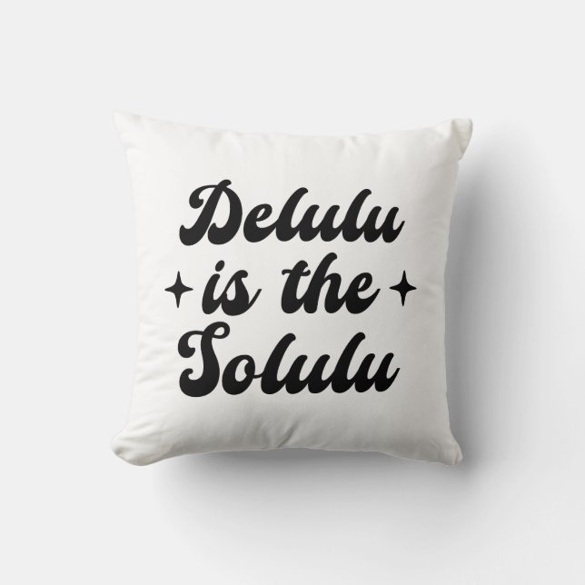 Coussin Delulu Est Le Solulu (Recto)