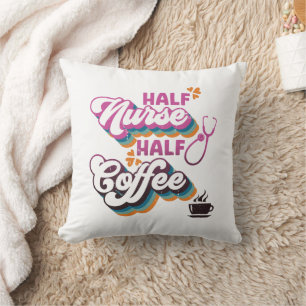 Coussin Demi-infirmière demi-café Infirmière Super amateur