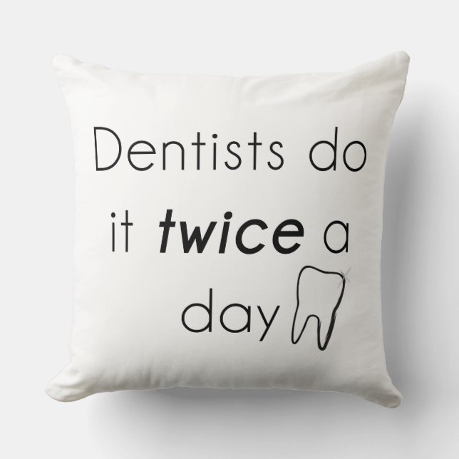 Coussin Dentiste, fais-le ! (Recto)