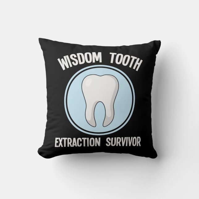 Coussin Dentiste Sagesse Extraction des dents Survivant De (Recto)