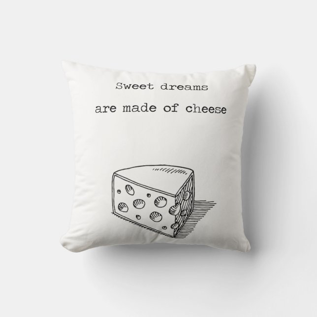 Coussin Des rêves doux sont faits de carreau de fromage (Recto)