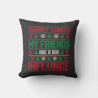 Coussin Désolé Père Noël, amis mauvaise influence Noël lai