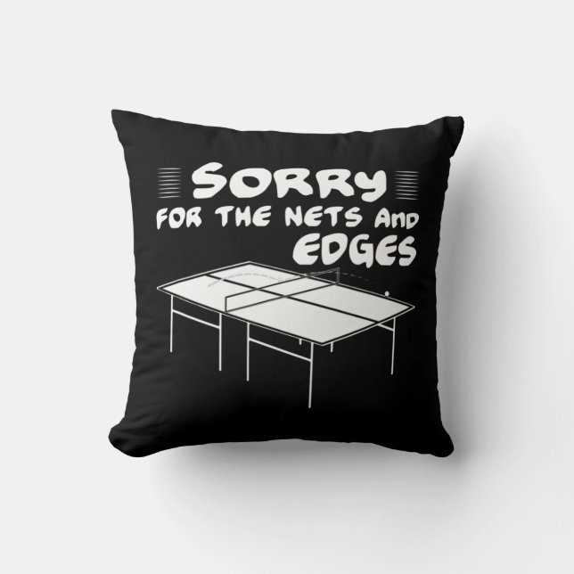 Coussin Désolé pour les filets et bords de ping-pong (Recto)
