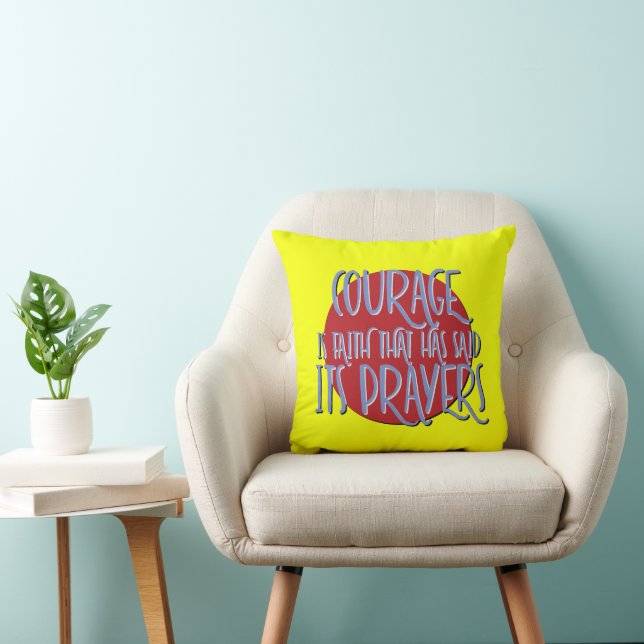 Coussin Devise de récupération du courage et de la foi (Chaise)