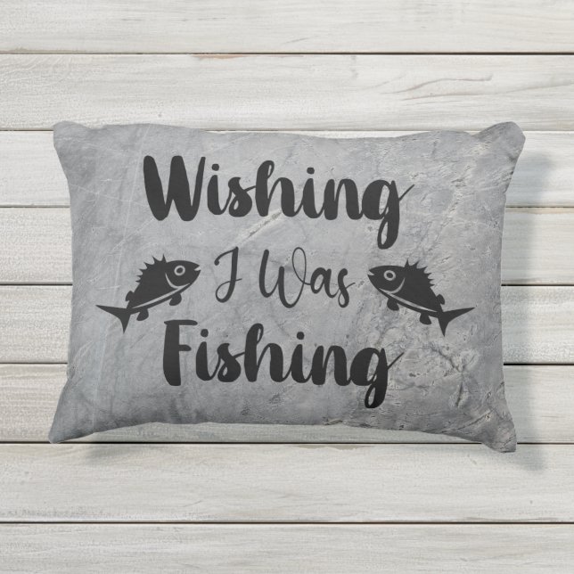 Coussin D'extérieur J'aimerais pêcher une citation drôle (Dos)