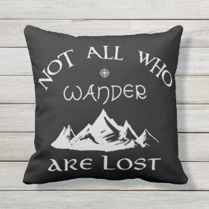 Coussin D'extérieur Pas tous ce que Wander sont perdu