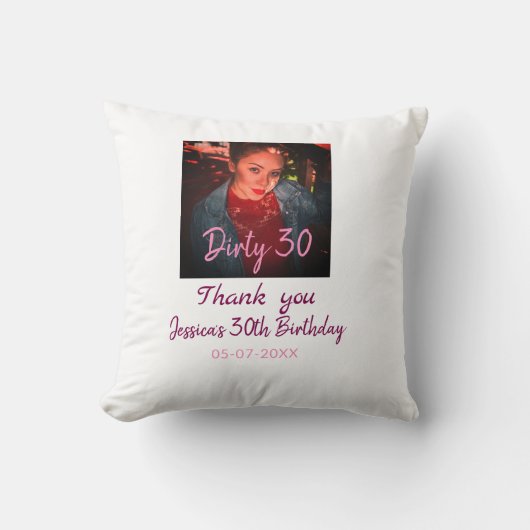 Coussin Dirty 30 Anniversaire ajouter nom rose ajouter dat (Recto)