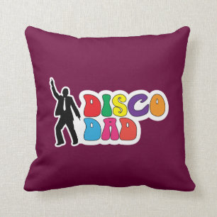 Coussin Disco Dad Throw Pillow - Funny Fête des pères Do