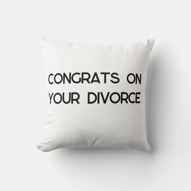 Coussin Divorce Félicitations Cadeau (Recto)