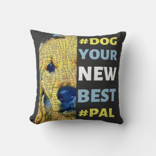 Coussin #Dog, votre nouveau meilleur T-shirt #Pal