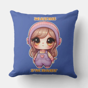 Coussin Dolly Girl Peut-être que je suis bébé
