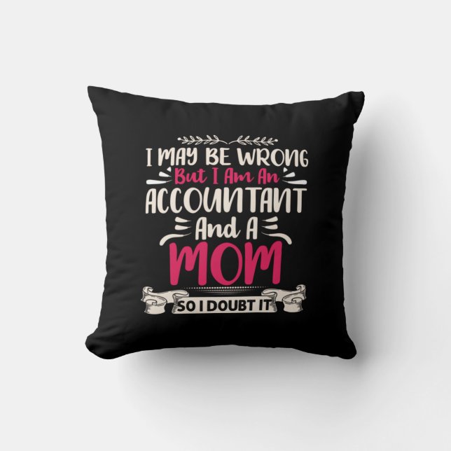 Coussin Don comptable | Accoutant Et Maman (Recto)