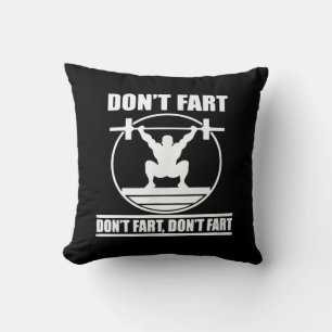 Coussin Dont Fart Funny Gym Workout Squat pour Bodybuilder
