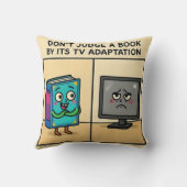 Coussin "Don't Judge a book by its TV Adaption (Verso)