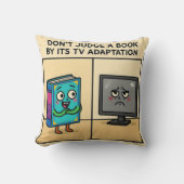 Coussin "Don't Judge a book by its TV Adaption (Recto)