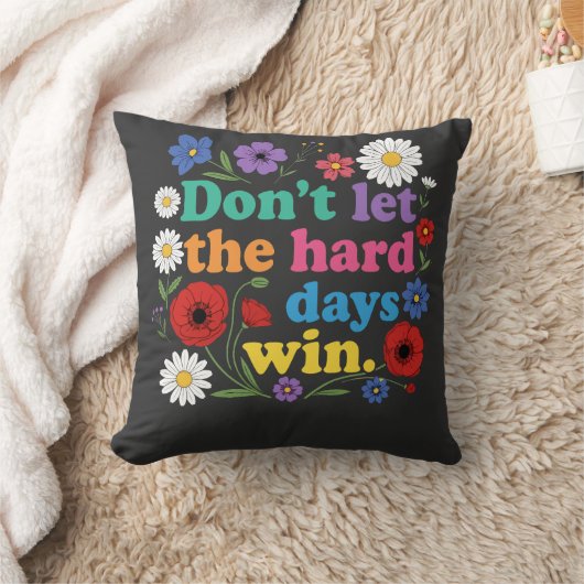 Coussin Don't let the hard days win (Couverture)