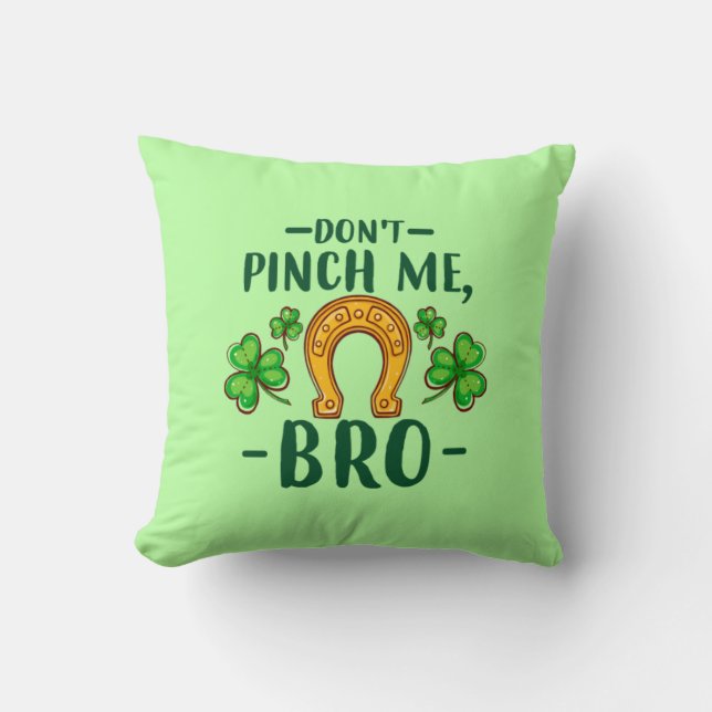 Coussin Don't Pinch Me Bro St. Patrick's Day Design-61108 (Recto)