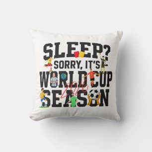 Coussin Dormir ? Désolé, c'est la saison de la Coupe du Mo