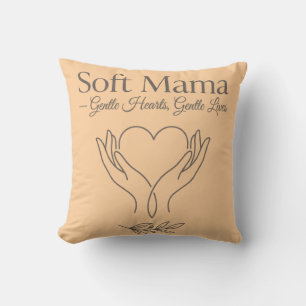 Coussin Douce Maman : Cœurs Gentils, Vies Douces