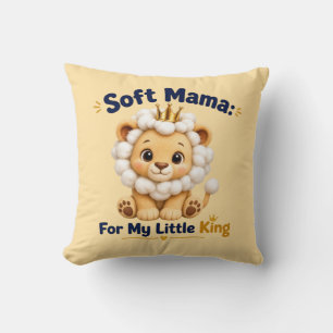 Coussin Douce Maman Pour Mon Petit Roi Douce Lionne Matern