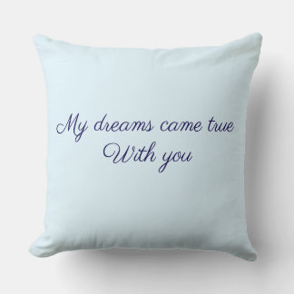 Coussin Dreams came true Throw Pillow