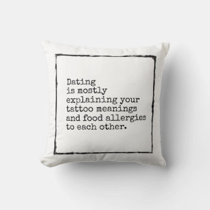 Coussin Drôle affirmation datant sarcastique désespéré