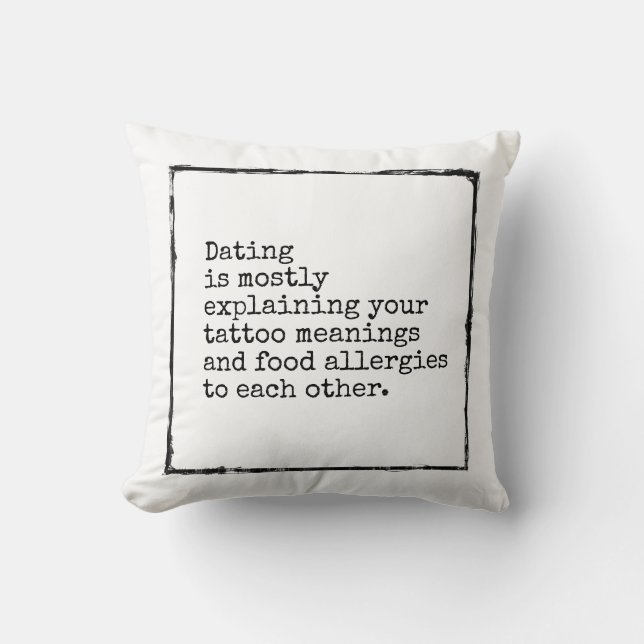 Coussin Drôle affirmation datant sarcastique désespéré (Recto)