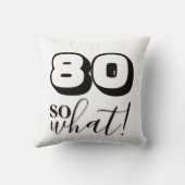 Coussin Drôle Black White Citation 80 Alors quel 80e anniv (Verso)