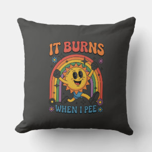Coussin Drôle Ça Brûle Quand Je Fais Pipi Cadeau Sarcastiq