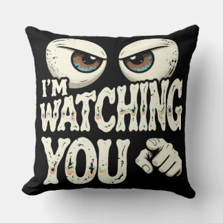 Coussin Drôle d'oreiller « JE VOUS REGARDE » aux yeux et a